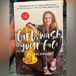 Girl, Wash Your Face- Rachel Hollis
